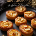 Financiers aux amandes fraîchement cuits, dorés et moelleux